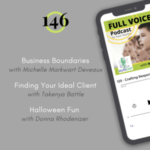 Podcast 146: Business Boundaries with Michelle Markwart Deveaux, Finding Your Ideal Client with Takenya Battle, Halloween Fun with Donna Rhodenizer