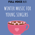 Winter Music for Young Singers text with illustration of a mug of hot chocolate with marshmallows
