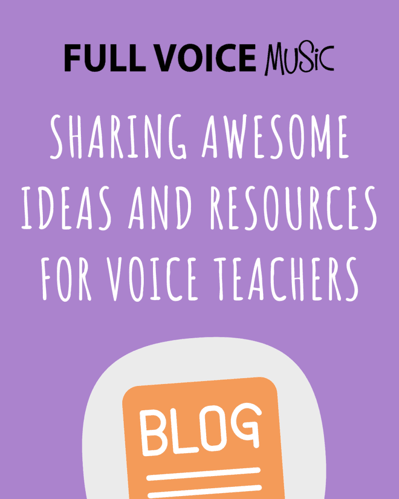 Text saying Full Voice Music Sharing Awesome Ideas and Resources for Voice Teachers with a Blog icon