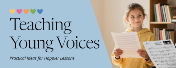 Teaching Young Voices, Practical ideas for happier lessons. A student holding music and smiling.